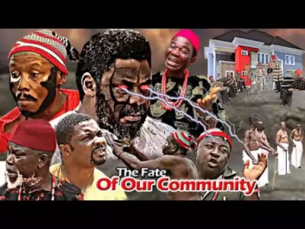 The Fate Of Our Community (Pete Edochie) - 2019
